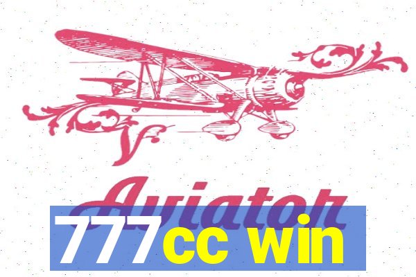 777cc win